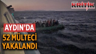 Aydın'da 52 mülteci yakalandı