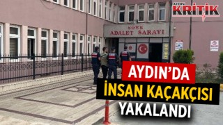 Aydın'da insan kaçakçısı yakalandı