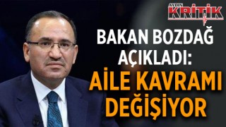 Bakan Bozdağ açıkladı: Aile kavramı değişiyor