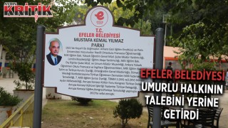 EFELER BELEDİYESİ UMURLU HALKININ TALEBİNİ YERİNE GETİRDİ