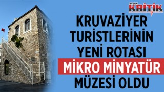 Kruvaziyer turistlerinin yeni rotası Mikro Minyatür Müzesi oldu