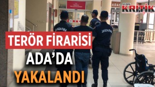 Terör firarisi Kuşadası’nda yakalandı