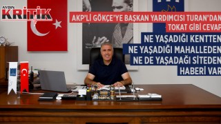 AKP'Lİ GÖKÇE'YE BAŞKAN YARDIMCISI TURAN'DAN TOKAT GİBİ CEVAP: NE YAŞADIĞI KENTTEN NE YAŞADIĞI MAHALLEDEN NE DE YAŞADAĞI SİTEDEN HABERİ VAR