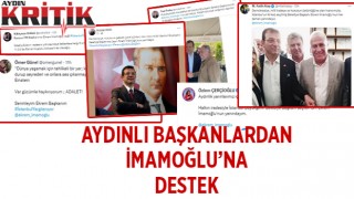 Aydınlı başkanlardan İmamoğlu'na destek