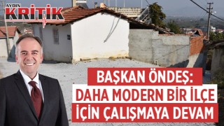 Başkan Öndeş: Daha modern bir ilçe için çalışmaya devam