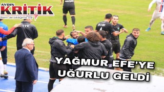 Yağmur Efe’ye uğurlu geldi