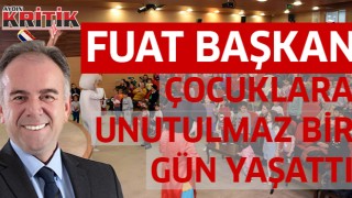 Fuat Başkan çocuklara unutulmaz bir gün yaşattı