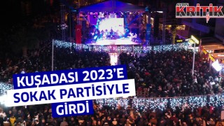 Kuşadası yeni yıla sokak partisiyle girdi