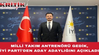 Milli Takım Antrenörü Gedik, İyi Parti’den aday adayı oldu