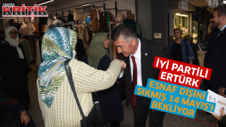 İyi Partili Ertürk: Esnaf dişini sıkmış 14 Mayıs'ı bekliyor