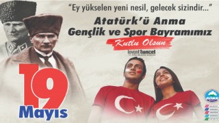 Başkan Tuncel'den 19 Mayıs mesajı