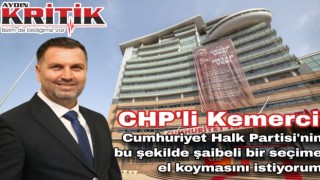 CHP’li Kemerci Genel Merkez ziyaretinden sonra önemli açıklamalarda bulundu