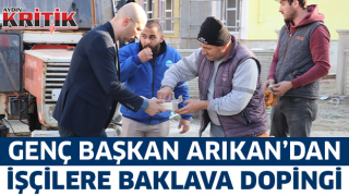 Genç Başkan Arıkan'dan işçilere baklava dopingi