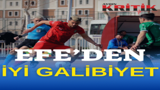 Efe’den iyi galibiyet