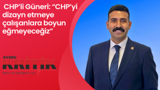 CHP’li Güneri: “CHP’yi dizayn etmeye çalışanlara boyun eğmeyeceğiz”
