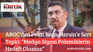 ABGC’den Polat Bora Mersin’e Sert Tepki: “Medya Siyasi Polemiklerin Hedefi Olamaz”