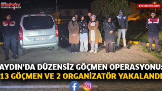 Aydın'da Düzensiz Göçmen Operasyonu: 13 Göçmen Yakalandı