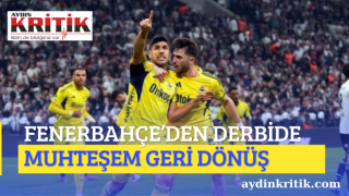 Fenerbahçe’den Derbide Muhteşem Geri Dönüş!