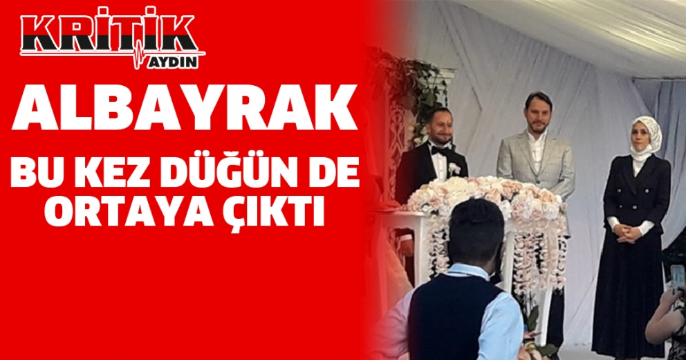 Albayrak Bu Kez Düğün de Ortaya Çıktı