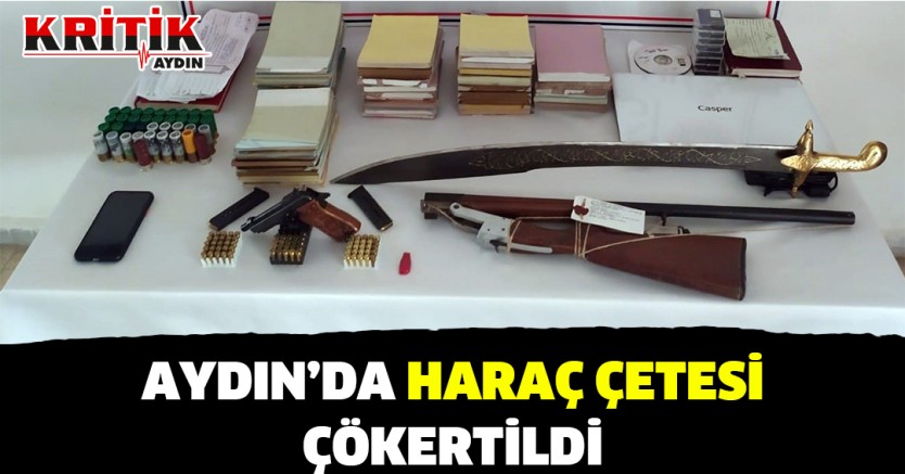 Aydın'da haraç çetesi çökertildi