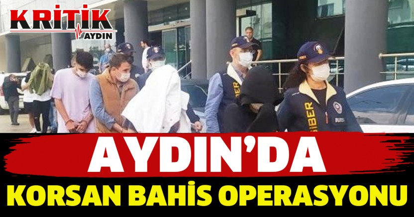 Aydın'da Korsan Bahis Operasyonu