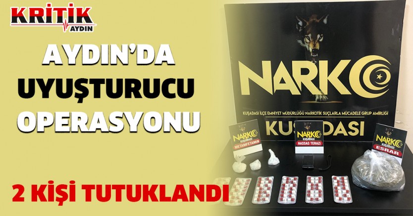 Aydın'da uyuşturucu operasyonu 2 kişi tutuklandı