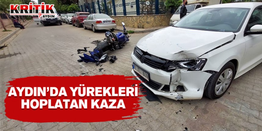 Aydın'da yürekleri hoplatan kaza