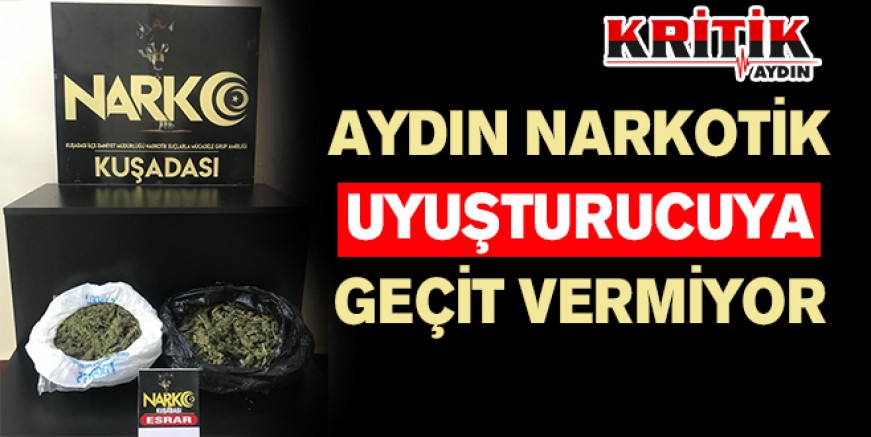 Aydın Narkotik uyuşturucuya geçit vermiyor