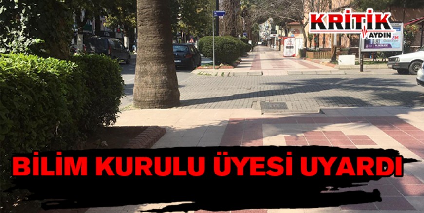 Bilim kurulu üyesi uyardı