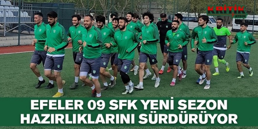 Efeler 09 SFK yeni sezon hazırlıklarını sürdürüyor