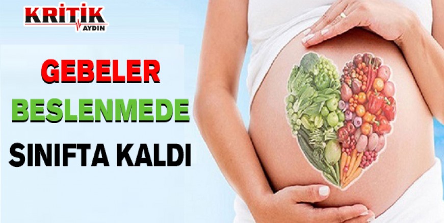 Gebeler beslenmede sınıfta kaldı