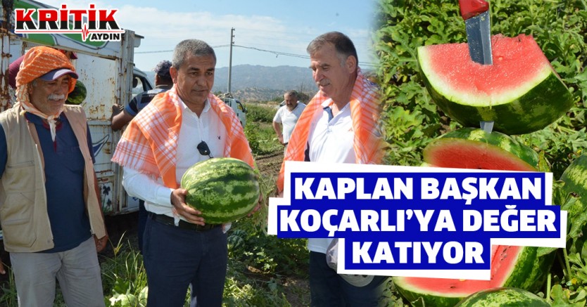 Kaplan Başkan Koçarlı'ya Değer Katıyor