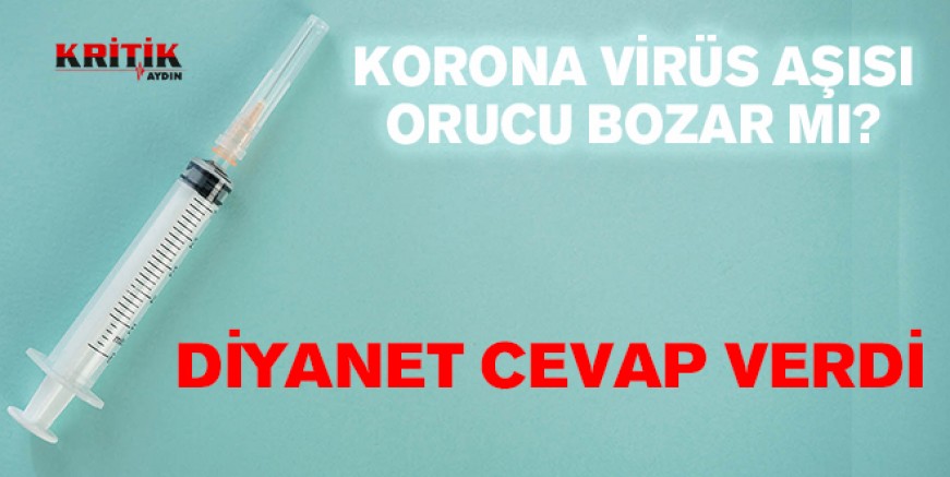 Korona virüs aşısı orucu bozar mı ?