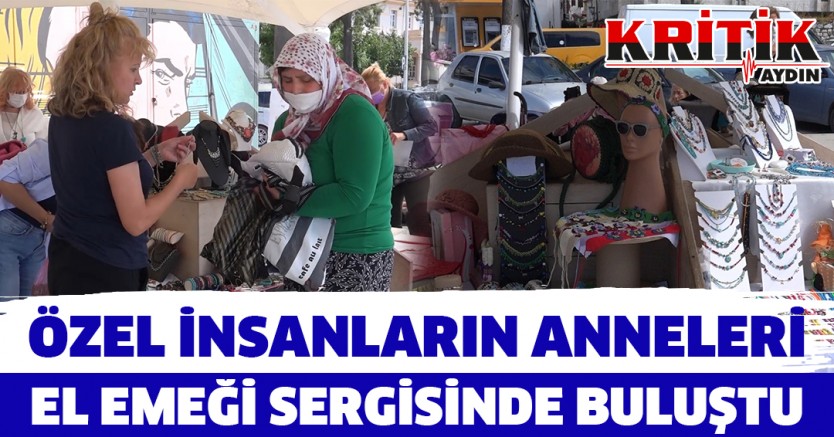 Özel İnsanların Anneleri El Emeği Sergisinde Buluştu