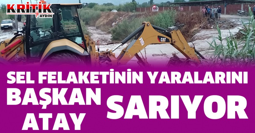 Sel Felaketinin Yaralarını Başkan Atay Sarıyor